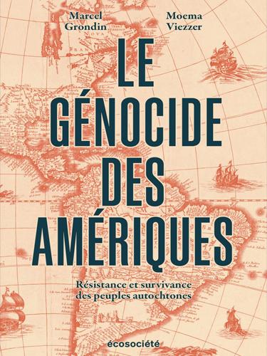 Le génocide des Amériques Par Jacques B. Gélinas