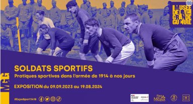 « Soldats sportifs, pratiques sportives dans l’armée française de 1914 à nos jours », Musée de la Grande Guerre de Meaux