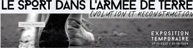 « Le sport dans l’armée de Terre – évolution et reconstruction », Musée des Transmissions à Cesson-Sévigné (35)