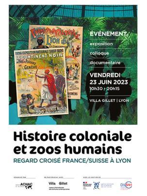 Histoire coloniale et zoos humains. Regard croisé France/Suisse 