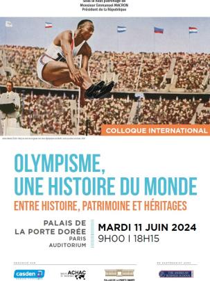 Olympisme, une histoire du monde. Entre histoire, patrimoine et héritages