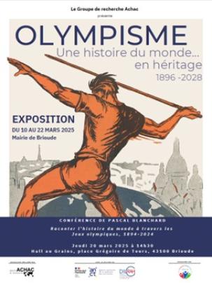 « Olympisme. Une histoire du monde... en héritage »  