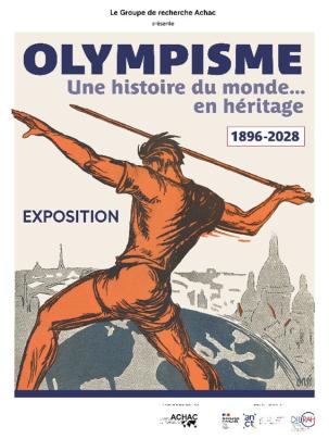 « Olympisme. Une histoire du monde... en héritage »