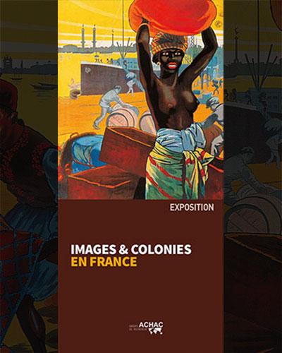 Exposition Images & colonies en France