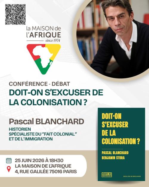 « Doit-on s’excuser de la colonisation ? » de Pascal Blanchard 