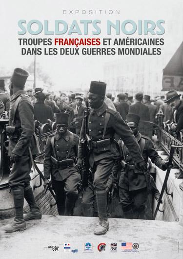 Affiche Soldats noirs. Troupes françaises et américaines dans les deux guerres mondiales