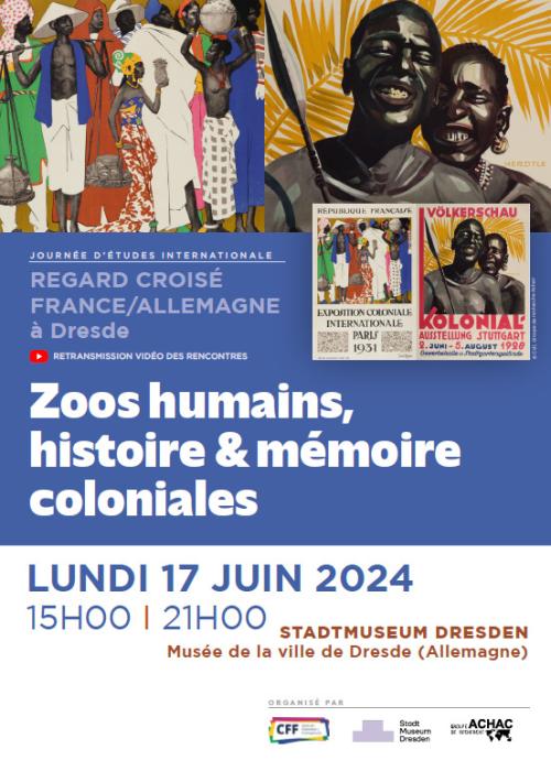 Regard croisé France / Allemagne. 
Zoos humains, histoire &amp; mémoire coloniale 