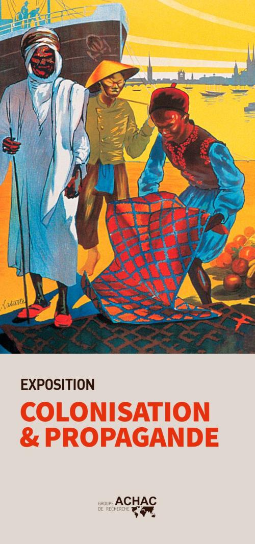 « Colonisation & Propagande »