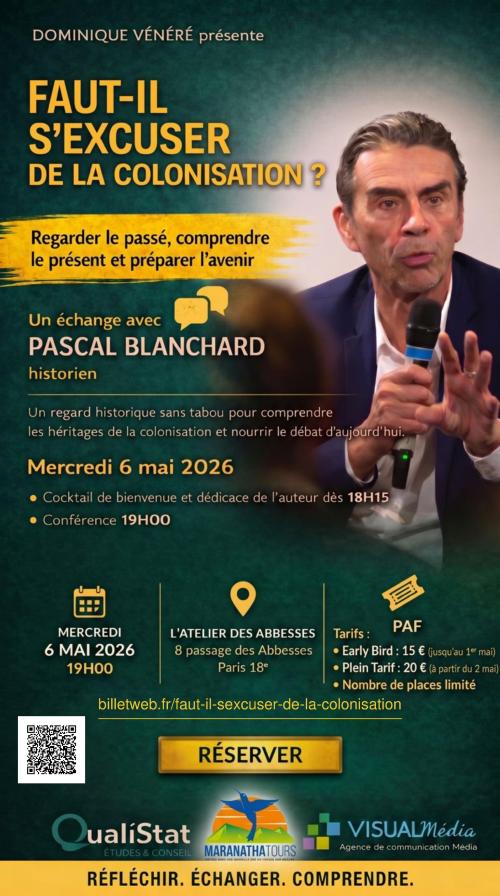 Faut-il s’excuser de la colonisation ? Par Pascal Blanchard 