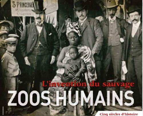« Zoos humains. L'invention du sauvage » 