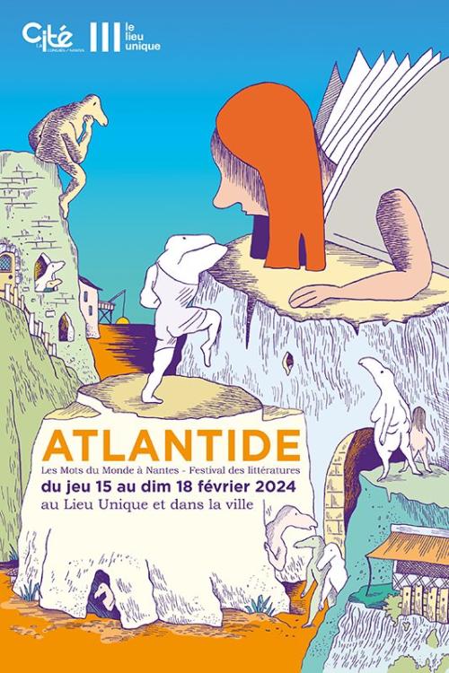 Atlantide. Les Mots du Monde à Nantes. Festival des littératures  