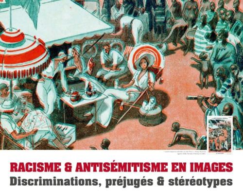 « Racisme et antisémitisme en images » 