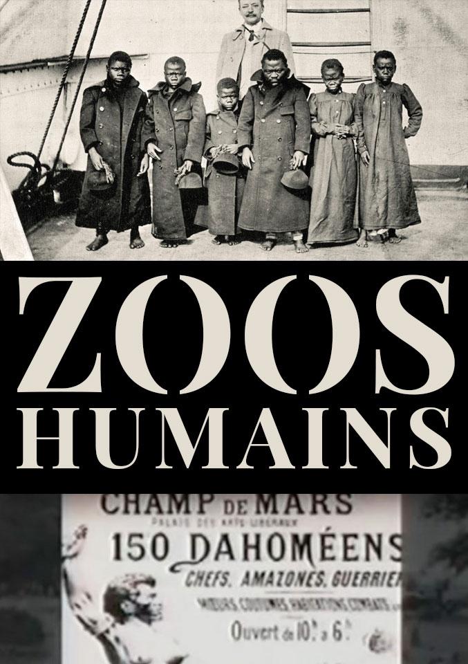 Zoos humains, Pascal Blanchard et Éric Deroo. Bâtisseurs d’images, Cités télévision et les Films du Village, en association avec Arte (2002)