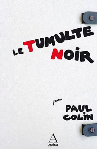 Le Tumulte Noir par Paul Colin