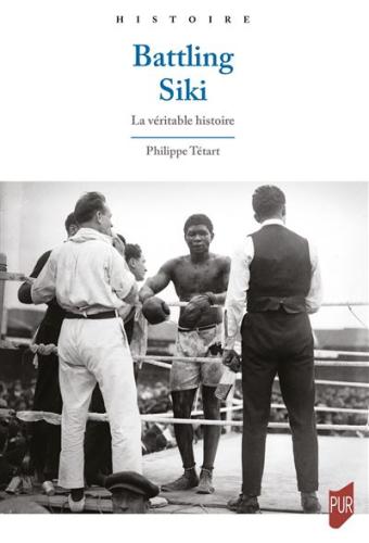 Battling Siki, la véritable histoire Philippe Têtart