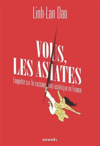 « Racisme anti-asiatique »  par Linh-Lan Dao