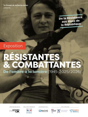 « RÉSISTANTES &amp; COMBATTANTESDe l'ombre à la lumière (1945-2025/2026) » par le Groupe de recherche Achac