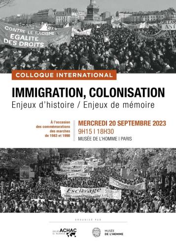 Colloque international « Immigration, colonisation. Enjeux d’histoire / Enjeux de mémoire » Par le Groupe de recherche Achac